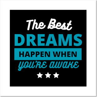 Dream Big Dreams Dreamer Posters and Art